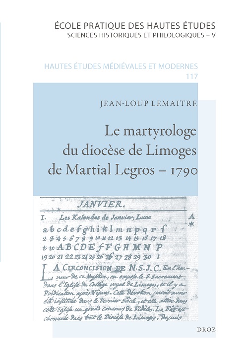 Première de couverture. Le martyrologe du diocèse de Limoges de Martial Legros – 1790. Collection EPHE HEMM volume 117